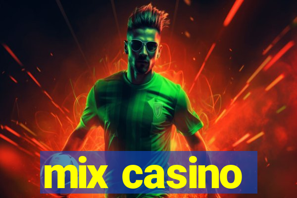 mix casino